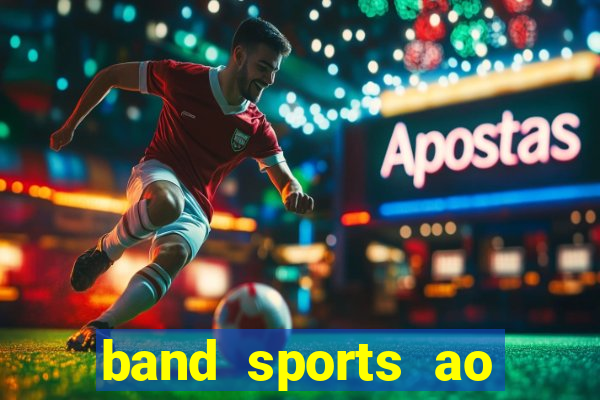 band sports ao vivo gratis